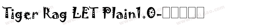 Tiger Rag LET Plain1.0字体转换